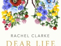 Dear Life: A Doctor’s Story of Love and Loss